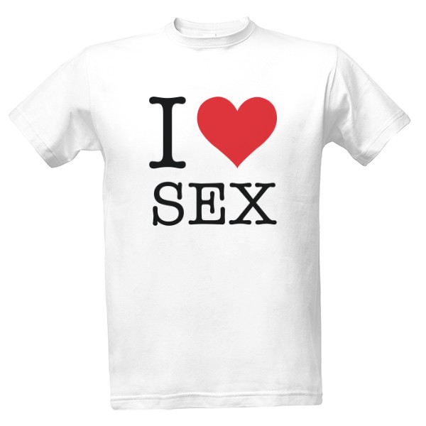 Tričko s potiskem I love sex