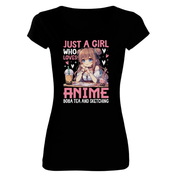 Tričko s potiskem Jen holka co miluje Anime a Boba Tea