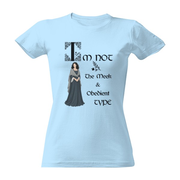 Tričko s potiskem Outlander Sassenach motiv - Not the Meek & Obedient Type 